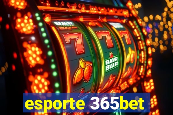 esporte 365bet